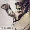 TR Tactics - A Programmed Reality - EP